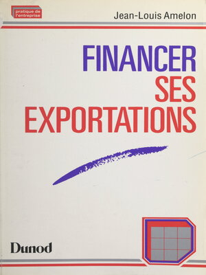 cover image of Financer ses exportations